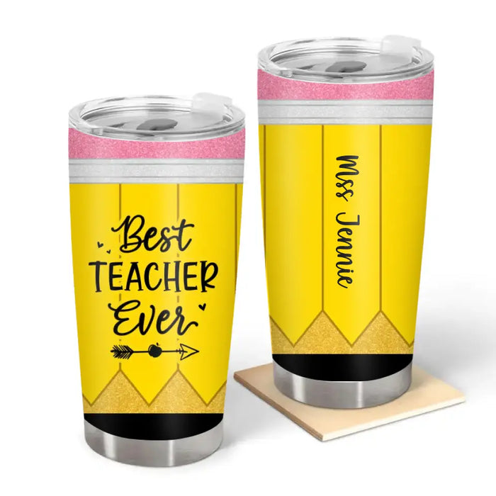 Best Teacher Ever - Personalized Gifts Custom Tumbler for Teachers, Back to School Gifts