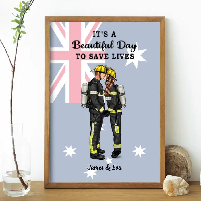 It's A Beautiful Day To Save Lives Australian Flag - Personalized Poster, Couple Portrait, Firefighter, EMS, Nurse, Police Officer, Military Gifts