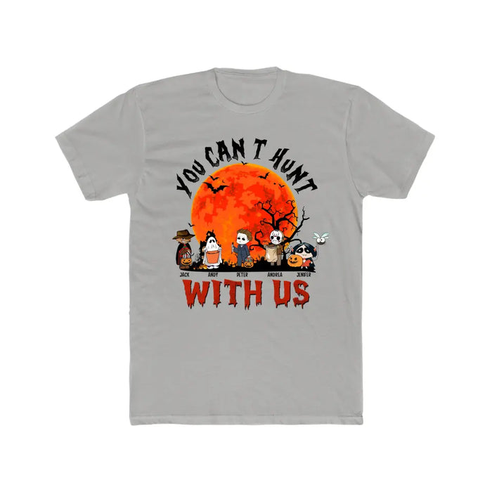 You can't hunt with us- Personalized Halloween Gifts Custom Shirt for Kids