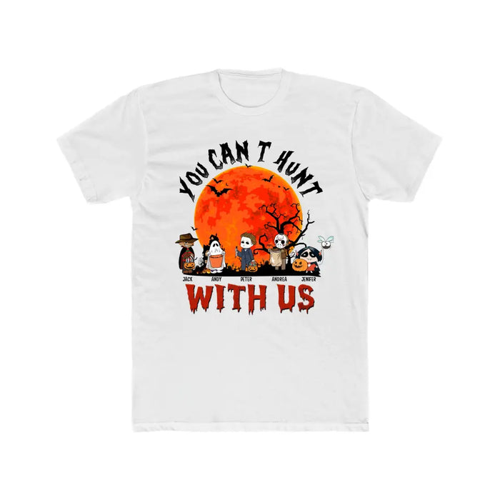 You can't hunt with us- Personalized Halloween Gifts Custom Shirt for Kids