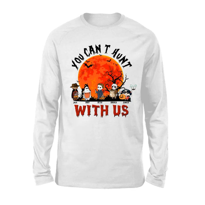 You can't hunt with us- Personalized Halloween Gifts Custom Shirt for Kids