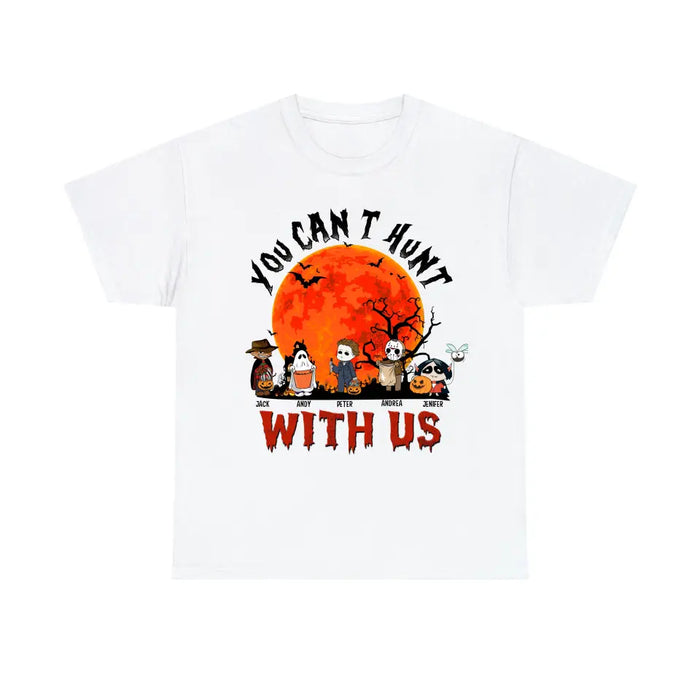 You can't hunt with us- Personalized Halloween Gifts Custom Shirt for Kids