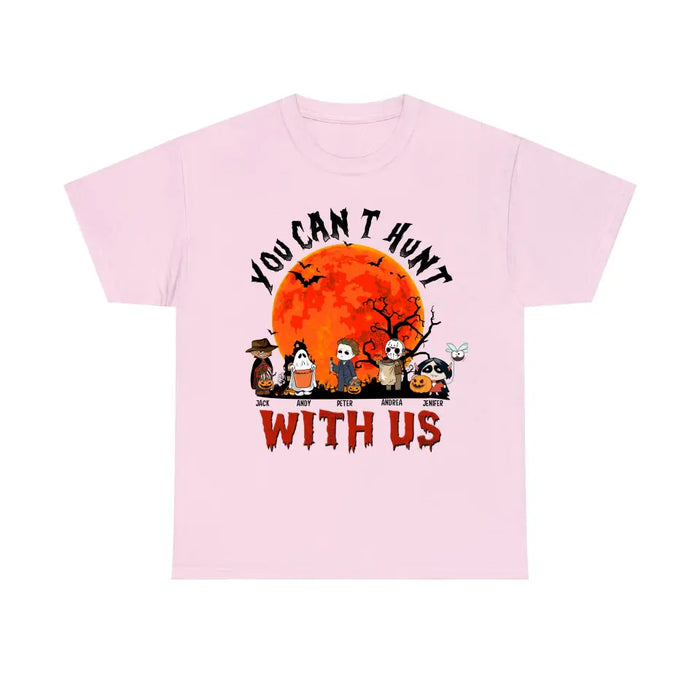 You can't hunt with us- Personalized Halloween Gifts Custom Shirt for Kids