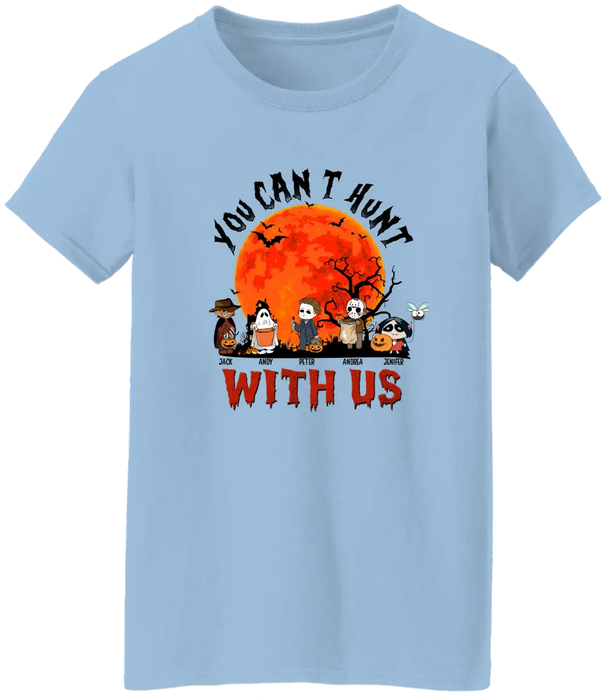 You can't hunt with us- Personalized Halloween Gifts Custom Shirt for Kids