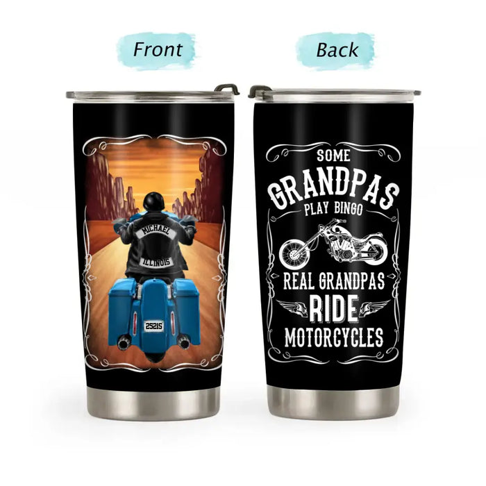 Some Grandpas Play Bingo Real Grandpas Ride Motorcycles - Personalized Gifts Custom Tumbler For Biker Grandpa, Motorcycle Lovers