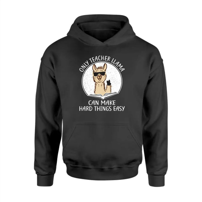 Only Teacher Llama Can Make Hard Things Easy Shirt, Back To School Teacher Gifts