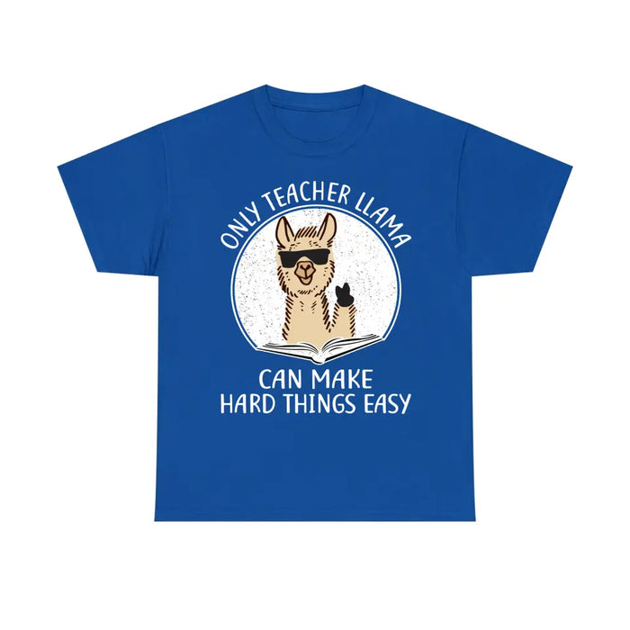 Only Teacher Llama Can Make Hard Things Easy Shirt, Back To School Teacher Gifts