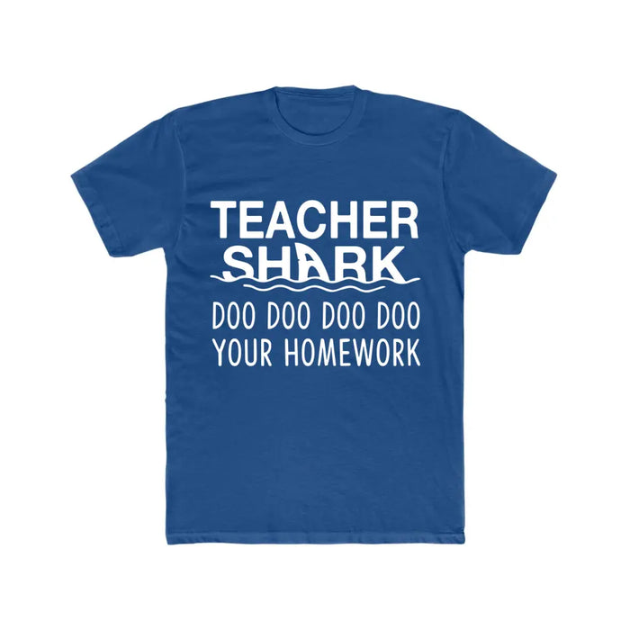 Teacher Shark Doo Doo Doo Doo Your Homework Shirt, Back To School Teacher Gifts