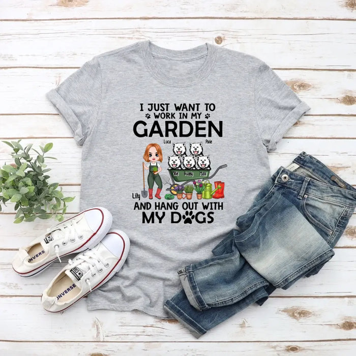 Up To 5 Dogs I Just Want To Work In My Garden - Personalized Shirt For Him, Her, Dog Lovers, Gardener