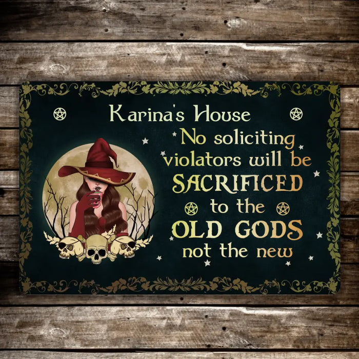 No Soliciting Violators Will Be Sacrificed to the Old Gods, Not the New - Personalized Gifts - Custom Doormat for Her, Halloween Gifts For Witches