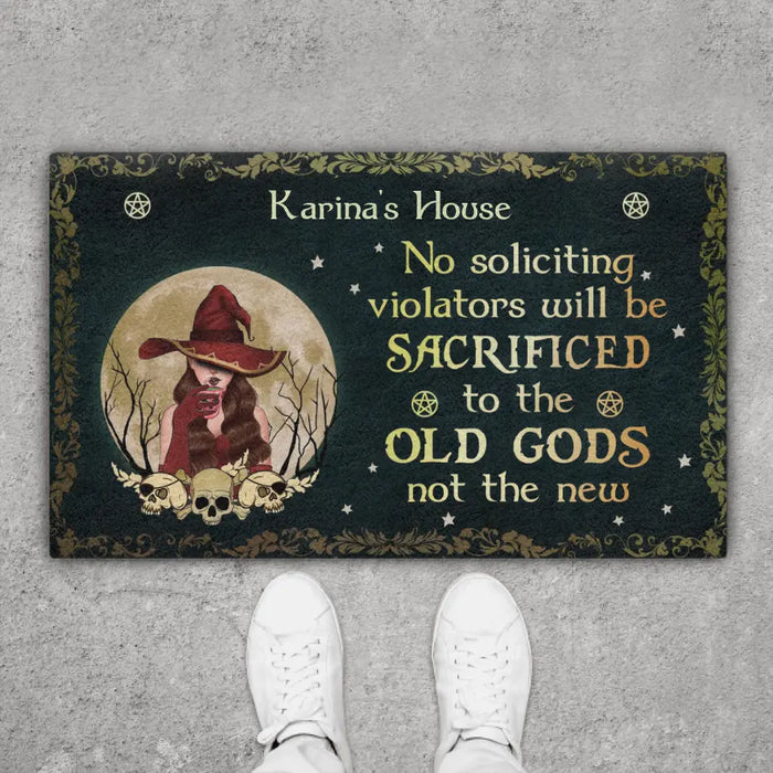 No Soliciting Violators Will Be Sacrificed to the Old Gods, Not the New - Personalized Gifts - Custom Doormat for Her, Halloween Gifts For Witches