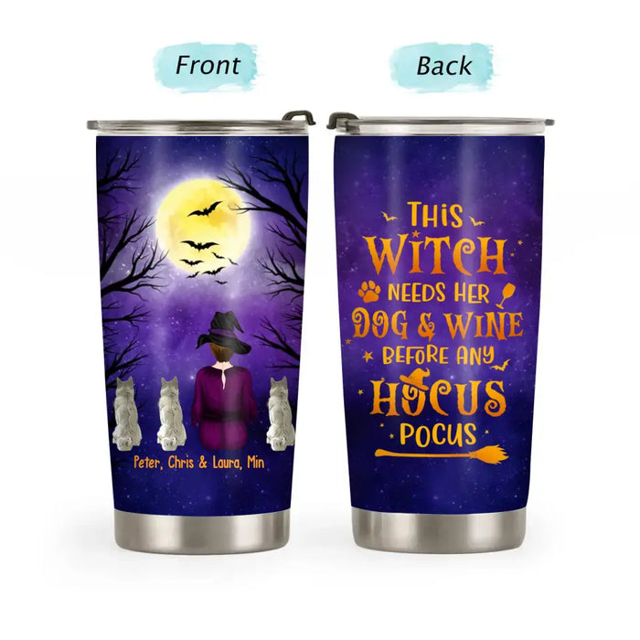 This Witch Needs Her Dogs & Wine Before Any Hocus Pocus - Personalized Gifts Custom Halloween Tumbler for Witches, Dog Lovers