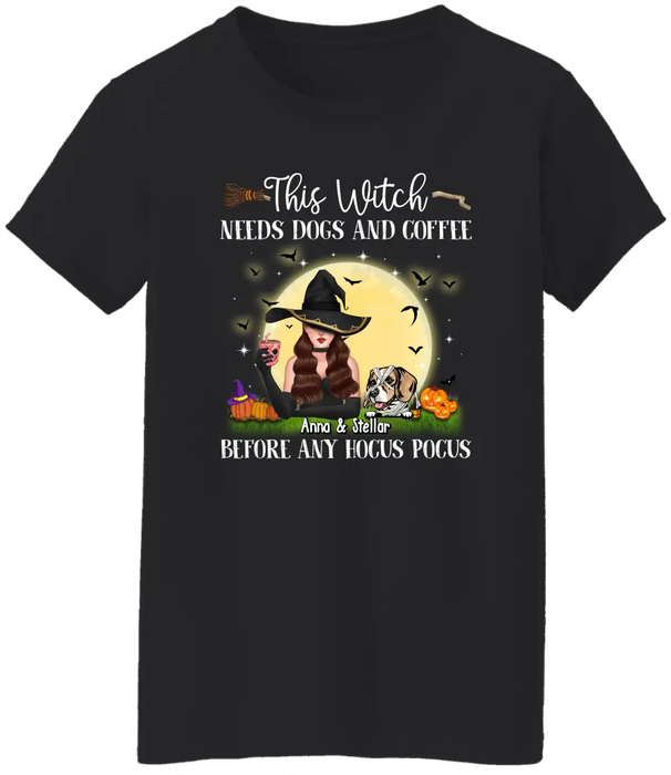 This Witch Needs Dogs and Coffee Before Any Hocus Pocus - Personalized Gifts Custom Halloween Shirt for Dog Mom, Dog Lovers