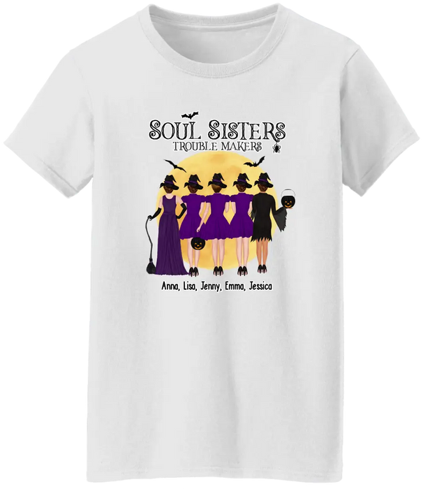 Personalized Shirt, Up To 5 Girls, Soul Sisters Trouble Makers - Halloween Gift, Gift For Sister, Best Friends