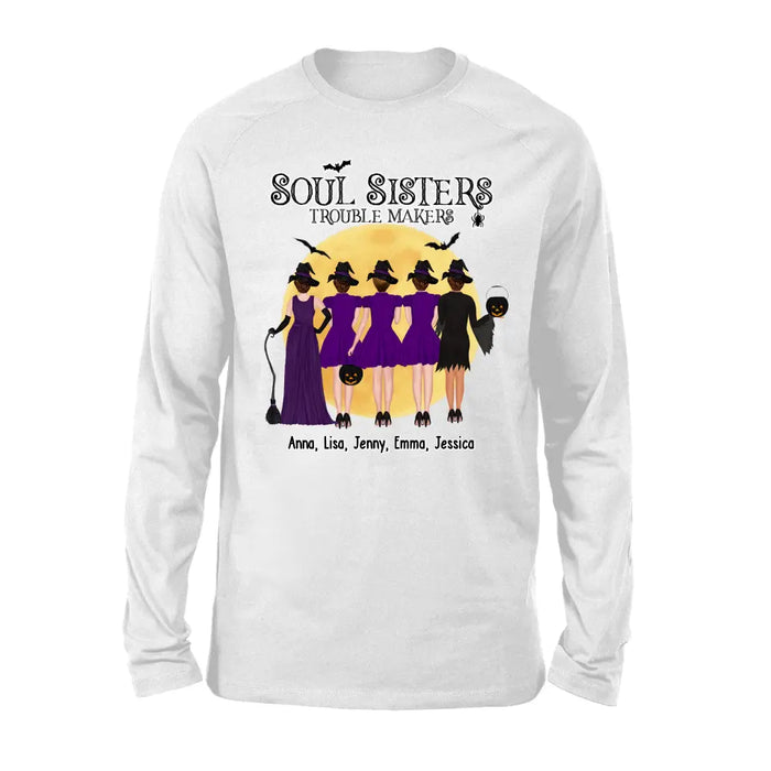 Personalized Shirt, Up To 5 Girls, Soul Sisters Trouble Makers - Halloween Gift, Gift For Sister, Best Friends