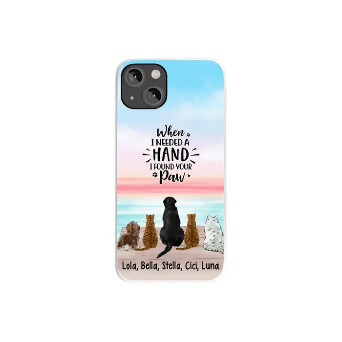 When I Needed A Hand - Personalized Phone Case Pets Lovers, Cat Lovers, Dog Lovers, Rabbit Lovers