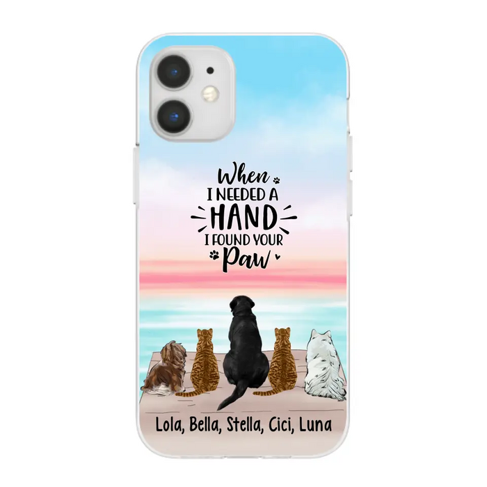 When I Needed A Hand - Personalized Phone Case Pets Lovers, Cat Lovers, Dog Lovers, Rabbit Lovers