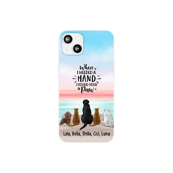 When I Needed A Hand - Personalized Phone Case Pets Lovers, Cat Lovers, Dog Lovers, Rabbit Lovers