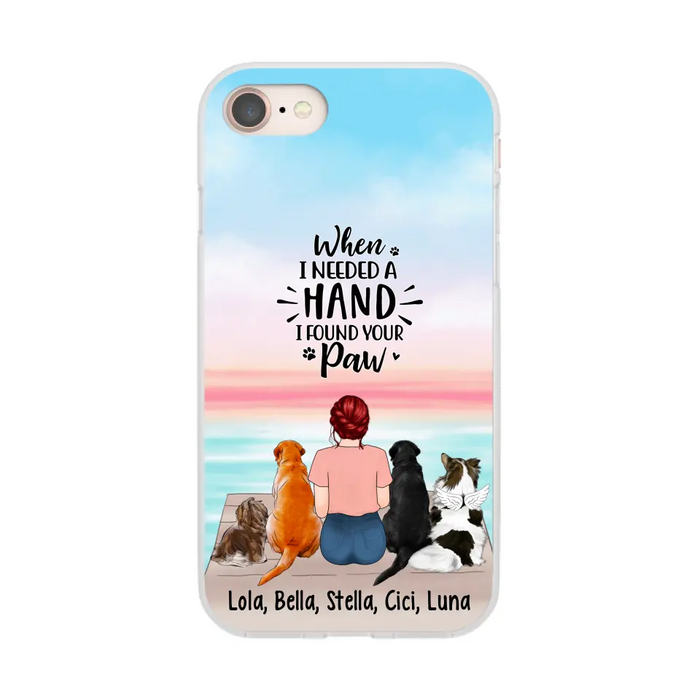 When I Needed A Hand I Found Your Paw - Personalized Phone Case For Her, Dog Lovers