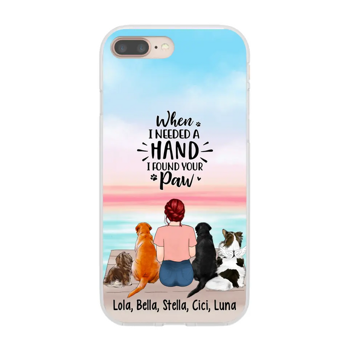 When I Needed A Hand I Found Your Paw - Personalized Phone Case For Her, Dog Lovers