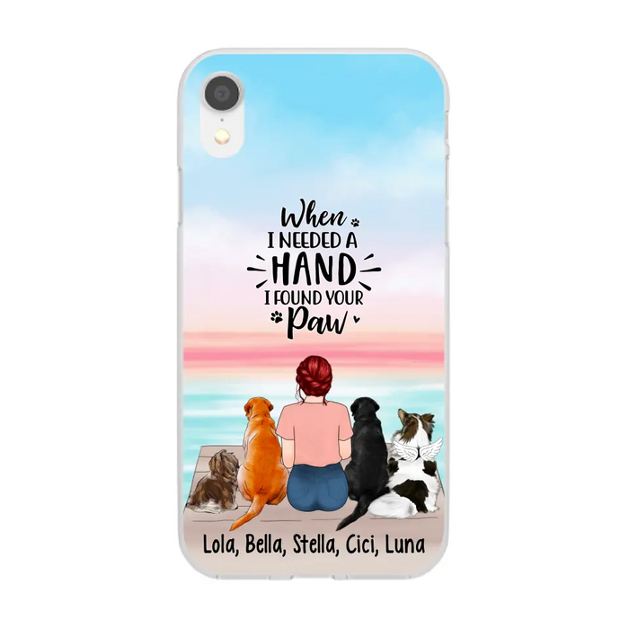 When I Needed A Hand I Found Your Paw - Personalized Phone Case For Her, Dog Lovers