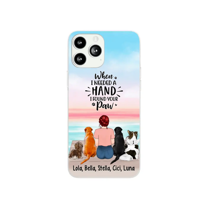 When I Needed A Hand I Found Your Paw - Personalized Phone Case For Her, Dog Lovers