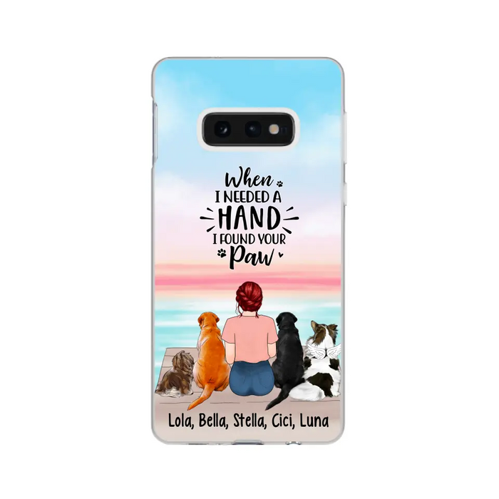 When I Needed A Hand I Found Your Paw - Personalized Phone Case For Her, Dog Lovers