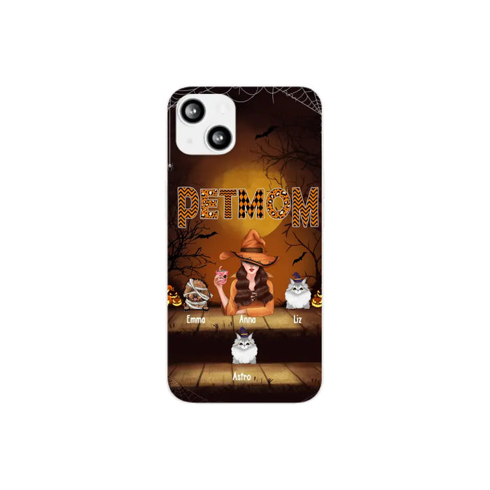 Pets Mom - Personalized Gifts for Halloween Phone Case for Witches, For Dog Cat Lovers