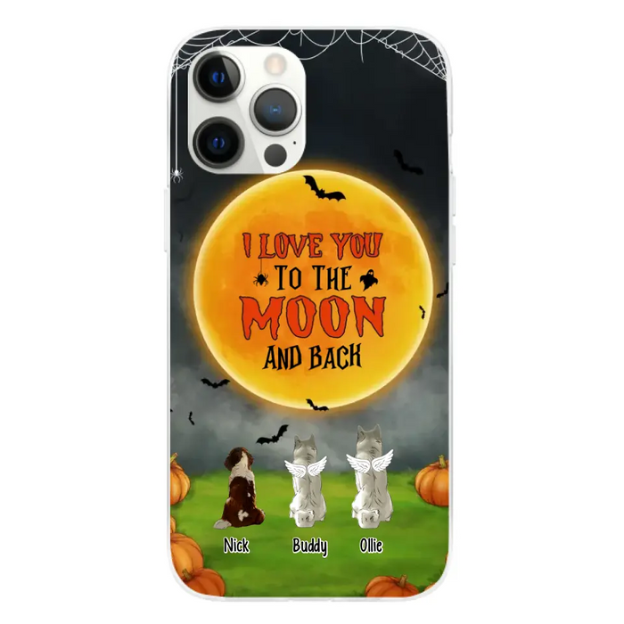 I Love You To The Moon And Back - Personalized Halloween Gifts Custom Phone Case For Dog Lovers