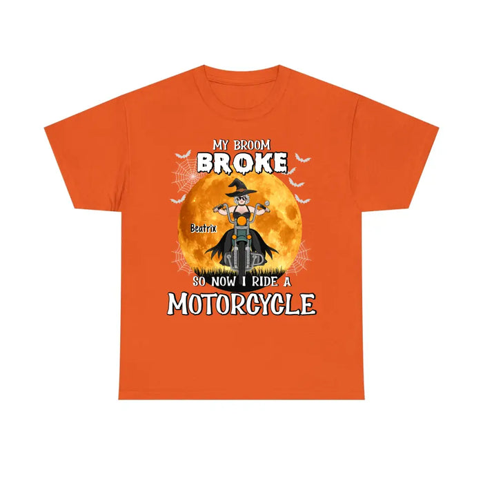 Personalized Shirt, My Broom Broke So Now I Ride A Motorcycle, Halloween Gift For Riding Fans