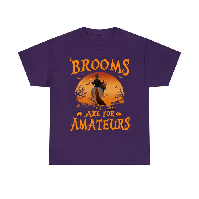 Personalized Shirt, Brooms Are For Amateurs, Horse Riding Shirt, Halloween Gift For Horse Lovers