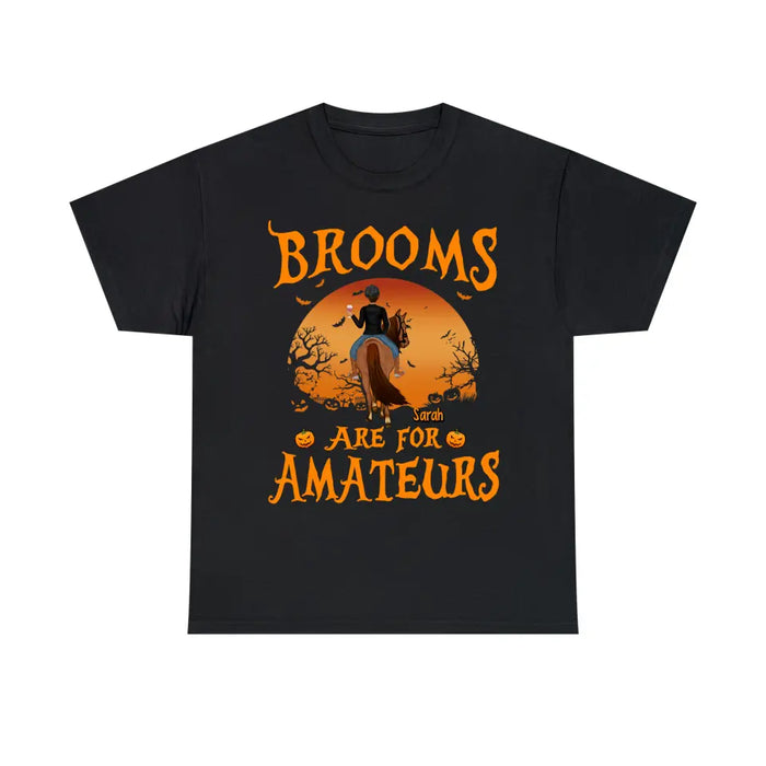 Personalized Shirt, Brooms Are For Amateurs, Horse Riding Shirt, Halloween Gift For Horse Lovers