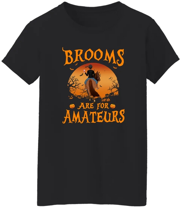 Personalized Shirt, Brooms Are For Amateurs, Horse Riding Shirt, Halloween Gift For Horse Lovers