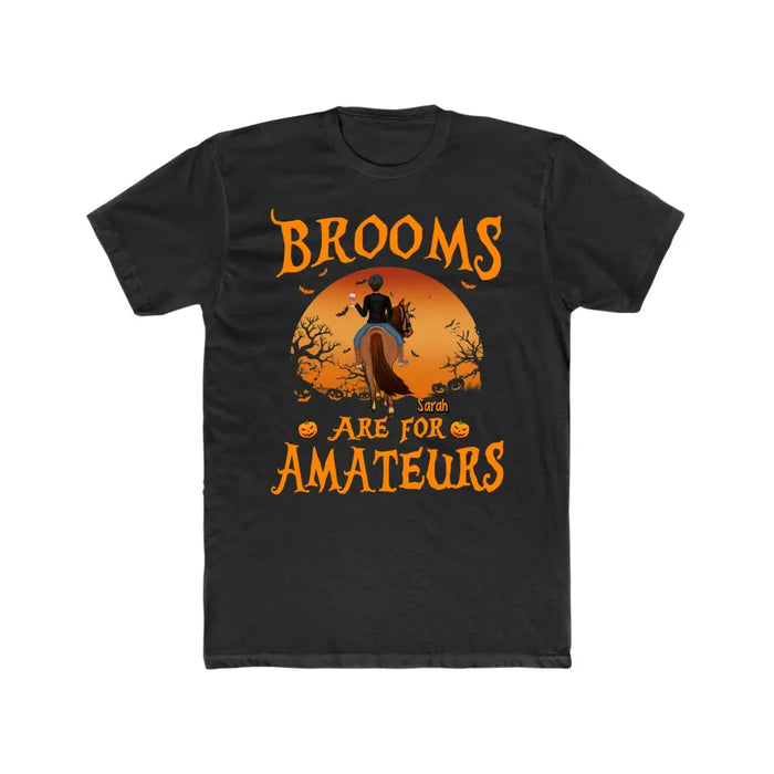 Personalized Shirt, Brooms Are For Amateurs, Horse Riding Shirt, Halloween Gift For Horse Lovers