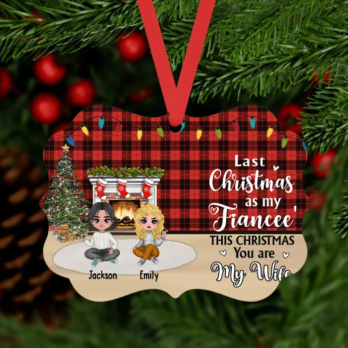 Last Christmas as My Fiancee' This Christmas - Personalized Christmas Gifts Custom Ornament for Couples