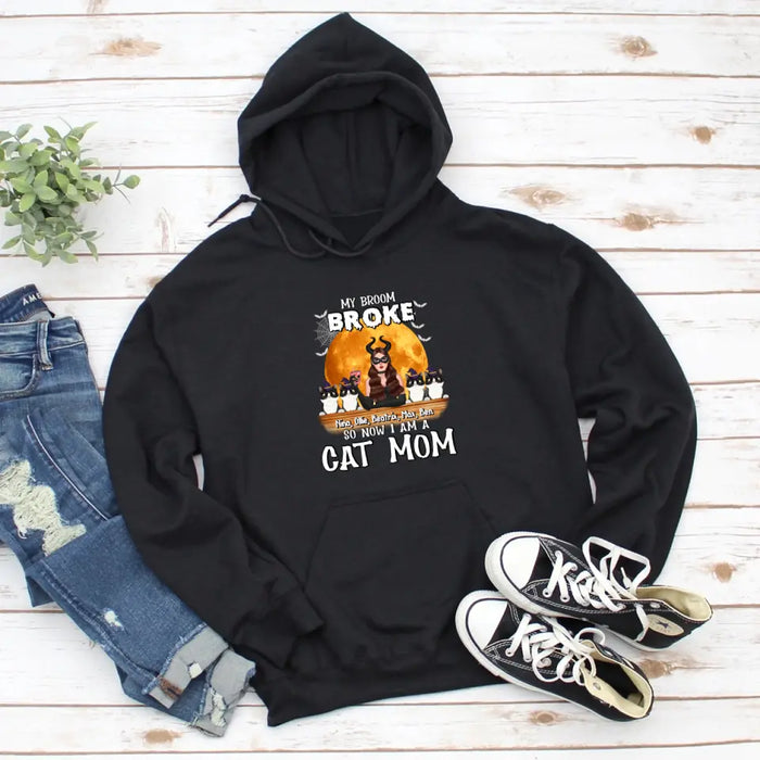 My Broom Broke So Now I'm a Cat Mom - Halloween Personalized Gifts Custom Shirt for Cat Lovers