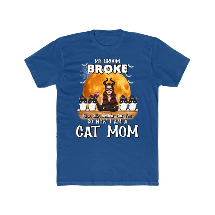 My Broom Broke So Now I'm a Cat Mom - Halloween Personalized Gifts Custom Shirt for Cat Lovers