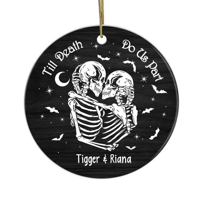 Till Death Do Us Part - Personalized Christmas Gifts Custom Ornament For Couples, Skeleton Lovers