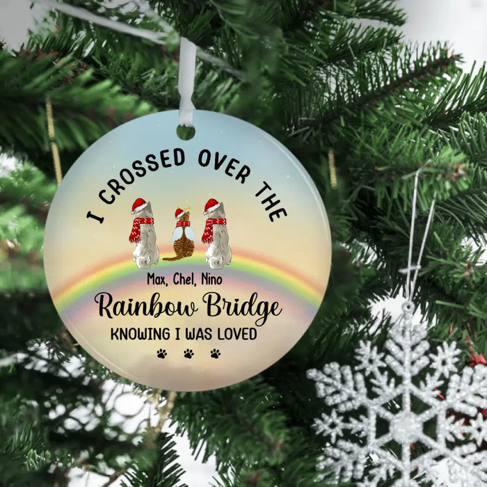 I Crossed Over the Rainbow Bridge Knowing I Was Loved - Personalized Gifts Custom Ornament Memorial Gifts, For Pet Lovers