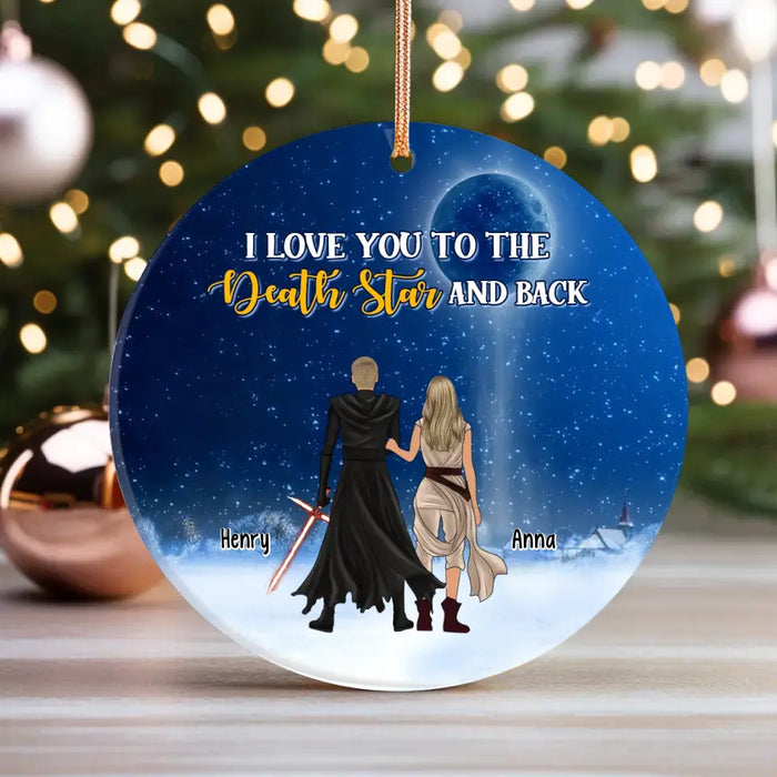 I Love You To The Death Star And Back - Personalized Christmas Gifts Custom Ornament For Couples, Gift For Him, Her