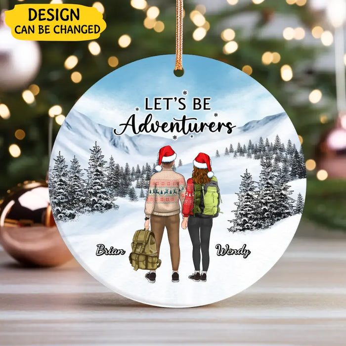 Let's be Adventures - Personalized Christmas Gifts Custom Ornament For Couples, Hiking Lovers