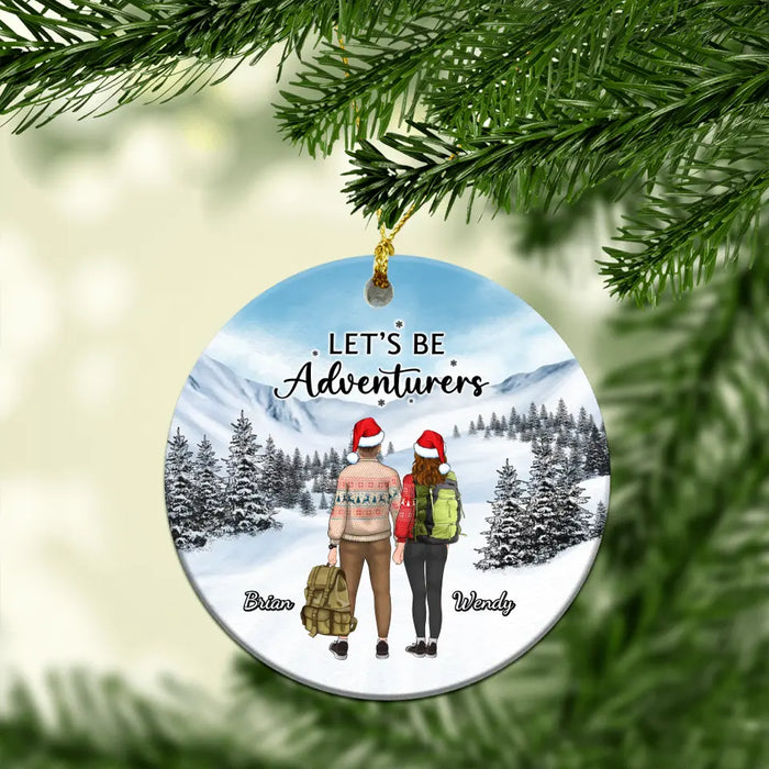 Let's be Adventures - Personalized Christmas Gifts Custom Ornament For Couples, Hiking Lovers