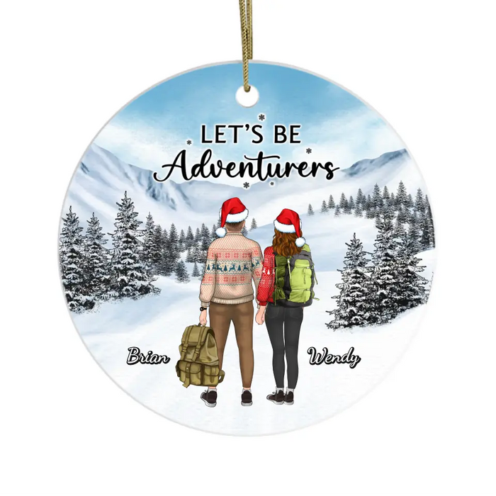 Let's be Adventures - Personalized Christmas Gifts Custom Ornament For Couples, Hiking Lovers