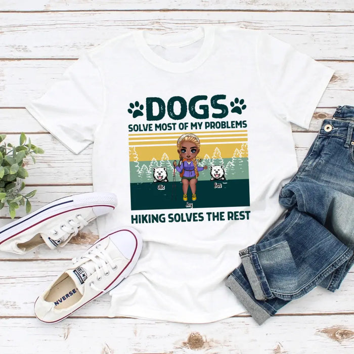 Dogs Solve Most of My Problems - Personalized Gifts Custom Hiking Shirt for Dog Mom, Hiking Lovers