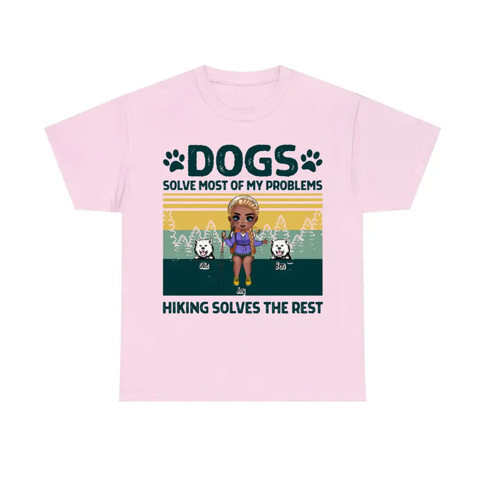 Dogs Solve Most of My Problems - Personalized Gifts Custom Hiking Shirt for Dog Mom, Hiking Lovers