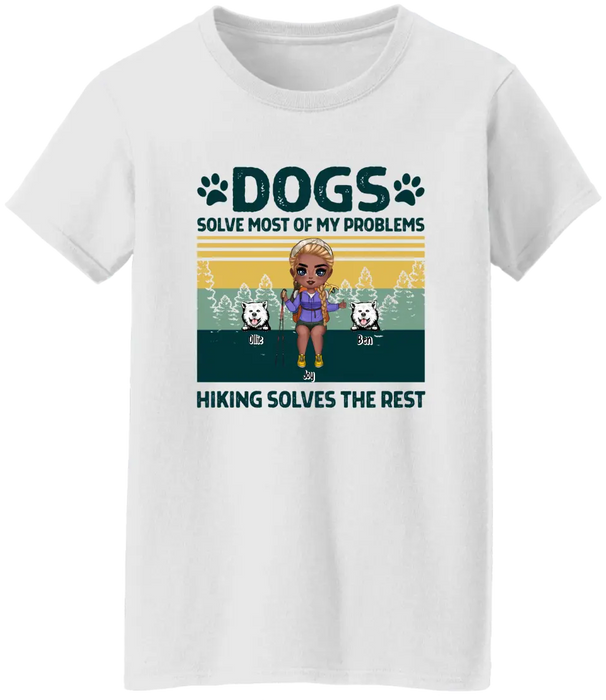 Dogs Solve Most of My Problems - Personalized Gifts Custom Hiking Shirt for Dog Mom, Hiking Lovers