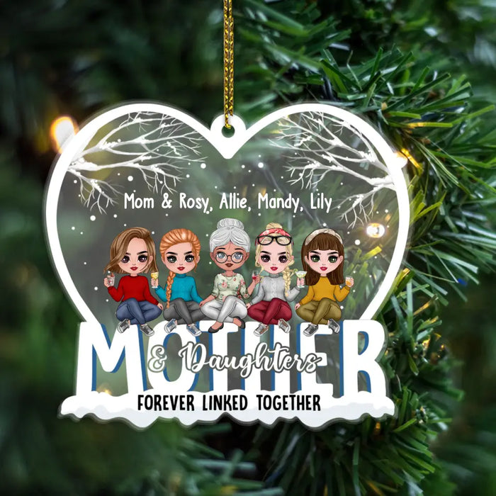 Mother And Daughter Forever Linked Together - Personalized Christmas Gifts Custom Acrylic Ornament For Mom For Mom