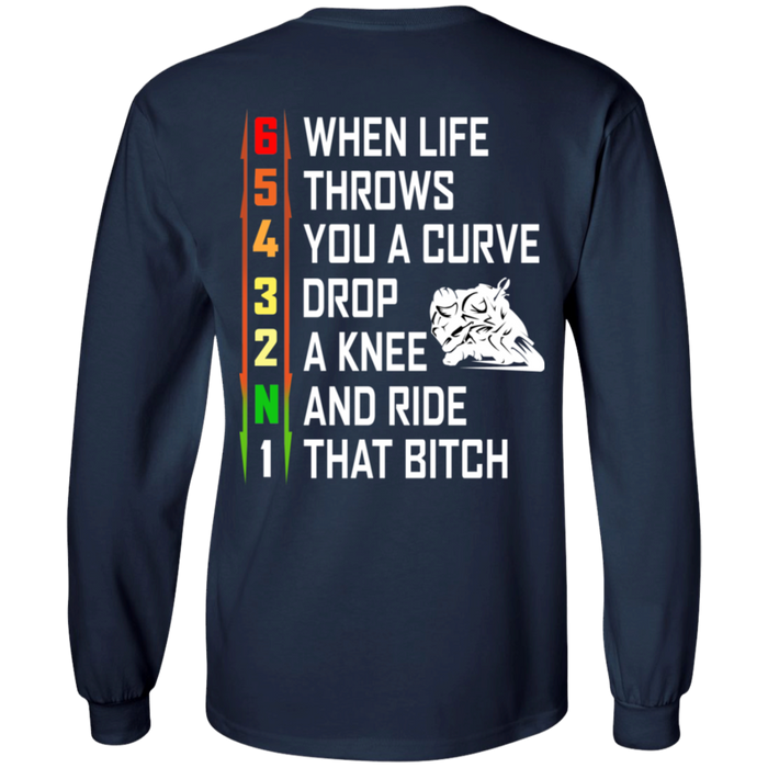 When Life Throws You A Curve Drop A Knee and Ride That Bitch Biker Motorcycle Shirt