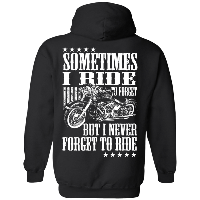 I never forget to ride Biker Motorcycle Shirt