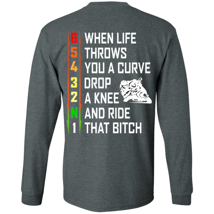 When Life Throws You A Curve Drop A Knee and Ride That Bitch Biker Motorcycle Shirt